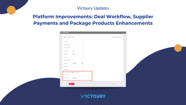 Platform Improvements: Deal Workflow, Supplier Payments and Package Products Enhancements